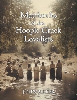 Paperback Matriarchs of the Hoople Creek Loyalists Book