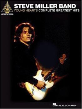 Steve Miller Band - Young Hearts: Complete Greatest Hits