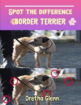 Paperback Spot the difference Border Terrier: Picture puzzles for adults Can You Really Find All the Differences? Book