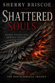 Paperback Shattered Souls: When Angels and Demons Collide Book