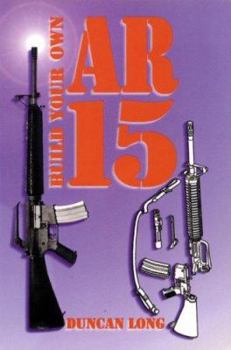 Paperback Build Your Own AR-15 Book