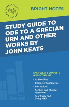 Paperback Study Guide to Ode to a Grecian Urn and Other Works by John Keats Book