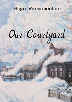 Paperback Our Courtyard: Short novel Book