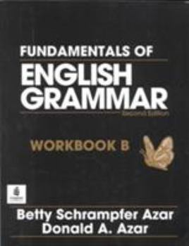 Paperback Fundamentals of English Grammar: Workbook B Book