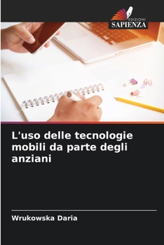 L'uso delle tecnologie mobili da parte degli anziani