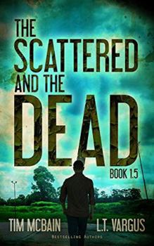 Paperback The Scattered and the Dead (Book 1.5) Book