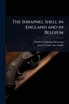 The Shrapnel Shell in England and in Belgium