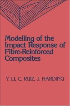 Hardcover Modelling of the Impact Response of Fibre-Reinforced Composites Book