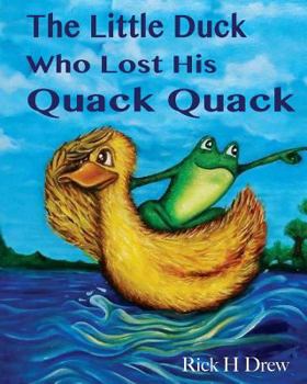 Paperback The Little Duck Who Lost His Quack Quack Book