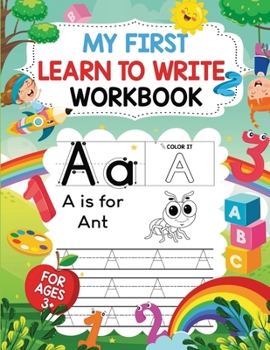 Paperback My First Learn-to-Write Workbook For ABC Kids: Practice for Kids with Pen Control, Line Tracing, Letter Writing, and More! Book