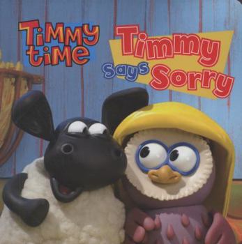 Hardcover Timmy Says Sorry (Timmy Time) (2009-07-03) Book