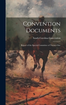 Hardcover Convention Documents: Report of the Special Committee of Twenty-One Book