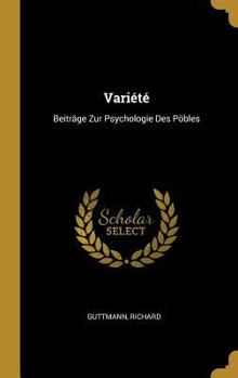 Vari�t�: Beitr�ge Zur Psychologie Des P�bles