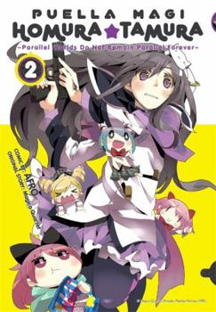 Paperback Puella Magi Homura Tamura, Volume 2: Parallel Worlds Do Not Remain Parallel Forever Book