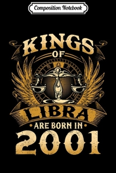 Paperback Composition Notebook: Kings Of Libra Are Born In 2001 18th Birthday Journal/Notebook Blank Lined Ruled 6x9 100 Pages Book