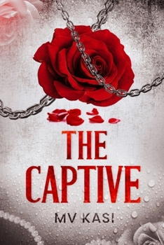 Paperback The Captive: An Indian Dark Kidnap Romance Book