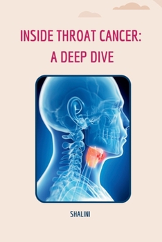 Paperback Inside Throat Cancer: A Deep Dive Book