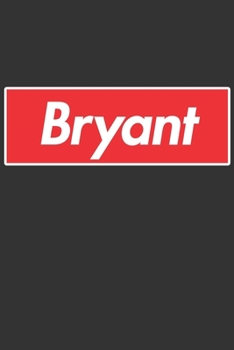 Paperback Bryant: Bryant Planner Calendar Notebook Journal, Personal Named Firstname Or Surname For Someone Called Bryant For Christmas Book