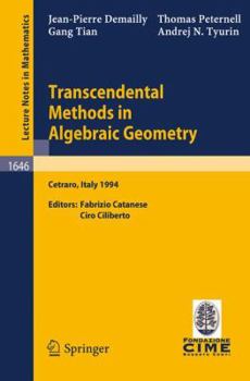 Paperback Transcendental Methods in Algebraic Geometry: Lectures Given at the 3rd Session of the Centro Internazionale Matematico Estivo (C.I.M.E.), Held in Cet Book