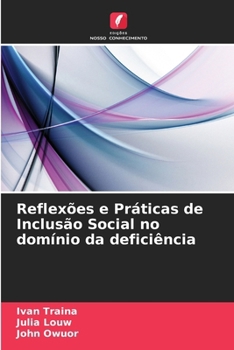 Paperback Reflexões e Práticas de Inclusão Social no domínio da deficiência [Portuguese] Book