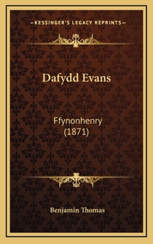 Hardcover Dafydd Evans: Ffynonhenry (1871) [Welsh] Book