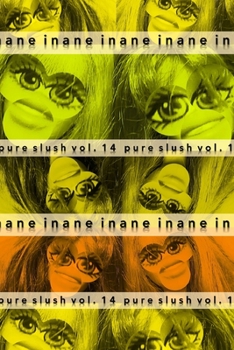 Paperback Inane Pure Slush Vol. 14 Book