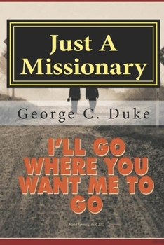 Paperback Just A Missionary: Memoirs of a Missionary Book