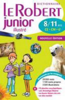 Hardcover Le Robert Junior Illustre : Monolingual French Dictionary for Ages 8-11 (French Edition) [French] Book