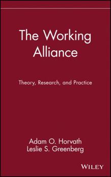 The Working Alliance: Theory, Research, and Practice