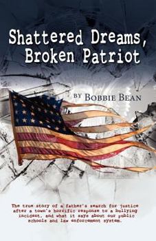 Paperback Shattered Dreams, Broken Patriot Book