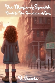 Paperback The Magic of Spanish: The Fountain of Joy Book