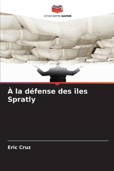 Paperback À la défense des îles Spratly [French] Book