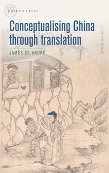 Paperback Conceptualising China Through Translation Book