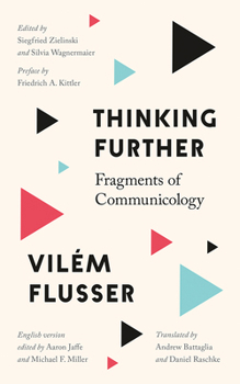 Paperback Thinking Further: Fragments of Communicology Book