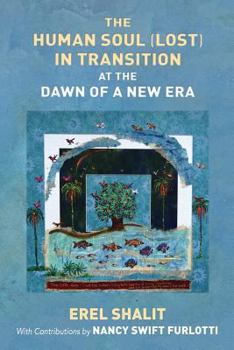 Paperback The Human Soul (Lost) in Transition At the Dawn of a New Era Book