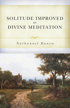 Paperback Solitude Improved by Divine Meditation Book