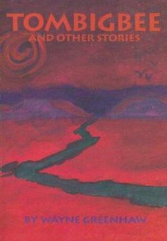 Paperback Tombigbee and Other Stories Book