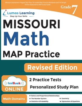 Paperback Missouri Assessment Program Test Prep: 7th Grade Math Practice Workbook and Full-length Online Assessments: MAP Study Guide Book