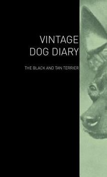 Hardcover The Vintage Dog Diary - The Black and Tan Terrier Book