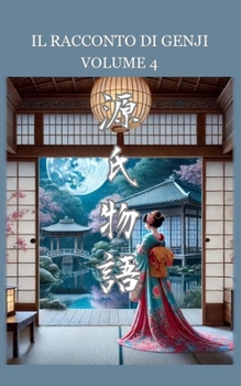 Il Racconto di Genji: Volume 4