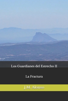 Paperback Los Guardianes del Estrecho II: La Fractura [Spanish] Book