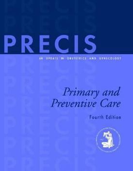 Paperback Precis: Primary and Preventive Care: An Update in Obstetrics and Gynecology Book
