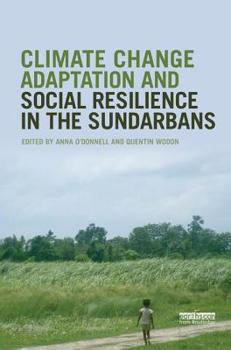 Paperback Climate Change Adaptation and Social Resilience in the Sundarbans Book
