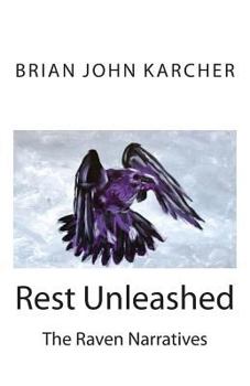 Paperback Rest Unleashed: The Raven Narratives Book