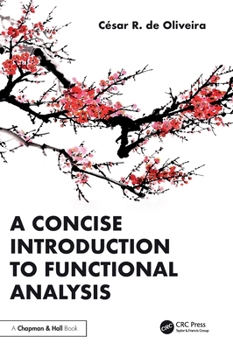 Hardcover A Concise Introduction to Functional Analysis Book