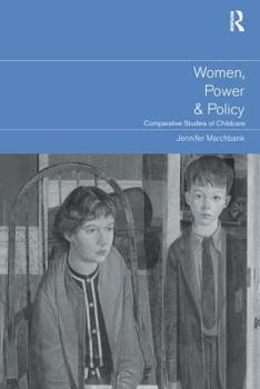 Paperback Women, Power and Policy: Comparative Studies of Childcare Book