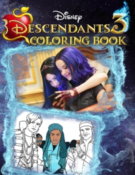 Paperback Descendants 3 Coloring Book: Unofficial Descendants 2019 Movie Coloring Book with Premium Images For Cool Entertainment Book