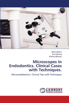 Paperback Microscopes in Endodontics. Clinical Cases with Techniques. Book