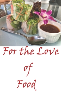 Paperback For the Love of Food: Recipe Collection Book