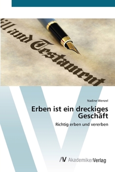 Paperback Erben ist ein dreckiges Geschäft [German] Book